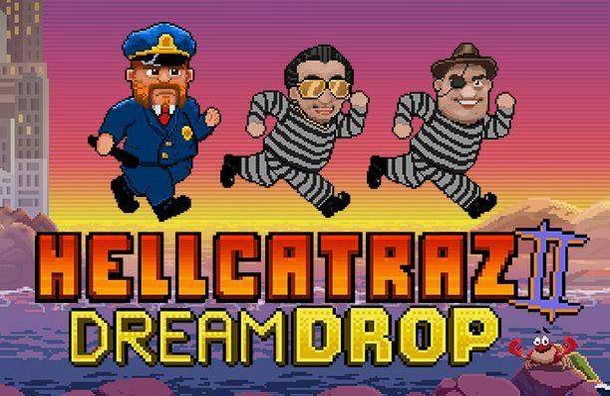 Hellcatraz 2 Dream Drop